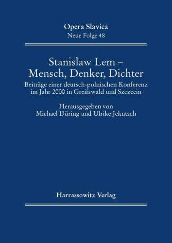 Stanislaw Lem - Mensch, Denker, Schriftsteller 