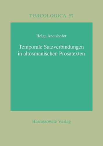 Temporale Satzverbindungen in altosmanischen Prosatexten 