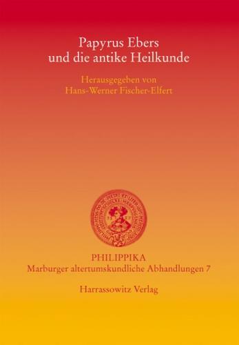 Papyrus Ebers und die antike Heilkunde 