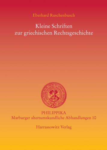 Kleine Schriften zur griechischen Rechtsgeschichte 