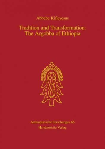 Tradition and Transformation: The Argobba of Ethiopia 
