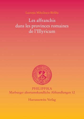 Les affranchis dans les provinces romaines de l'Illyricum 