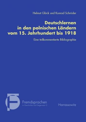 Deutschlernen in den polnischen Ländern vom 15. Jahrhundert bis 1918 