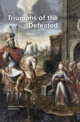 The Triumphs of the Defeated 