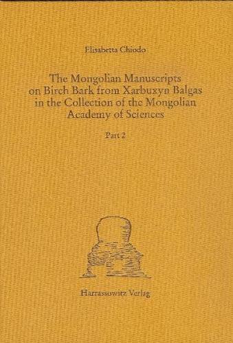 The Mongolian Manuscripts on Birch Bark from Xarbuxyn Balgas in the Collection of the Mongolian Academy of Sciences 