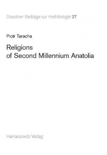 Religions of Second Millennium Anatolia 