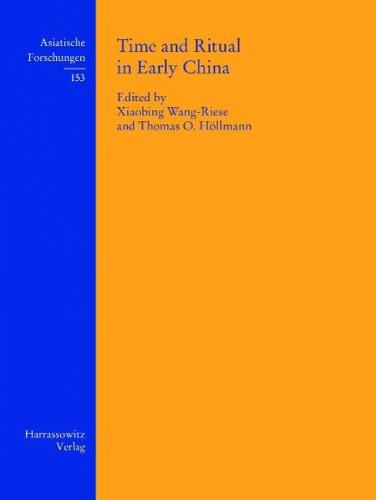 Time and Ritual in Early China 