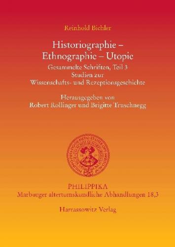 Historiographie - Ethnographie - Utopie 