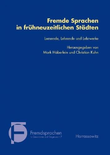 Fremde Sprachen in frühneuzeitlichen Städten 