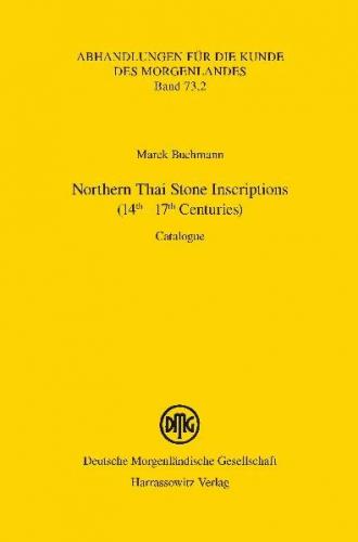 Northern Thai Stone Inscriptions (14th – 17th Centuries) 