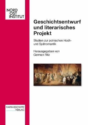 Geschichtsentwurf und literarisches Projekt 