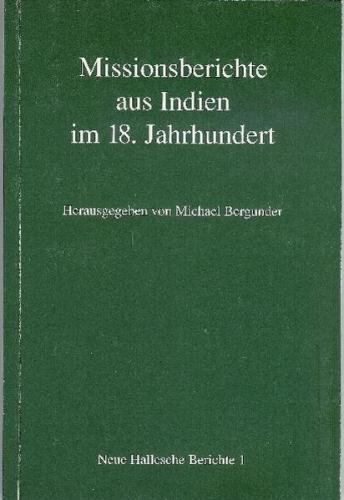 Missionsberichte aus Indien im 18. Jahrhundert 