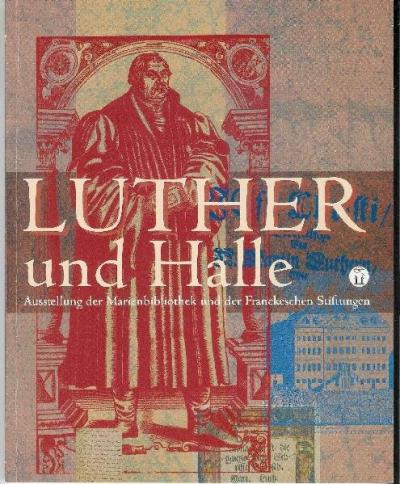 Martin Luther und Halle 