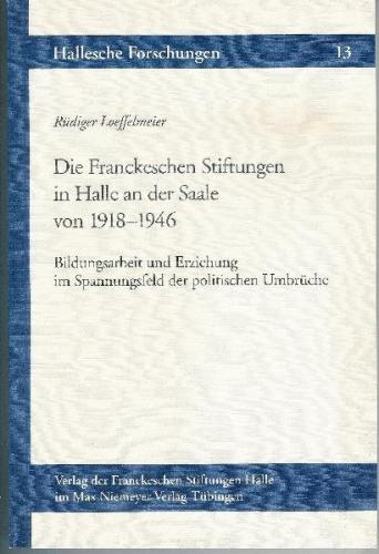 Die Franckeschen Stiftungen in Halle an der Saale von 1918-1946 