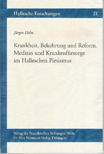 Krankheit, Bekehrung und Reform 