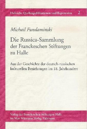 Die Russica-Sammlung der Franckeschen Stiftungen zu Halle 