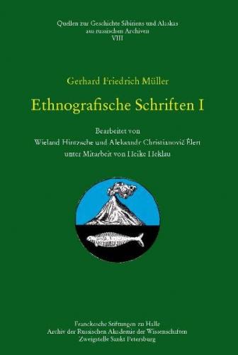 Gerhard Fridrich Müller - Ethnografische Schriften I 