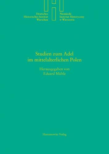 Studien zum Adel im mittelalterlichen Polen 
