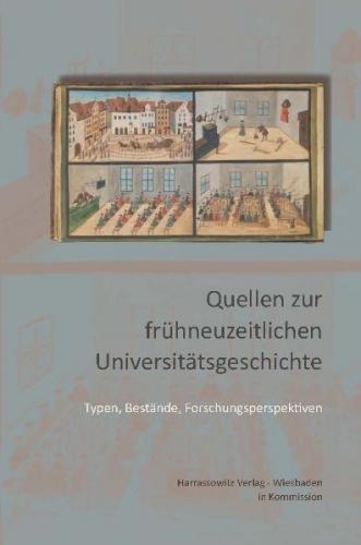 Quellen zur frühneuzeitlichen Universitätsgeschichte 