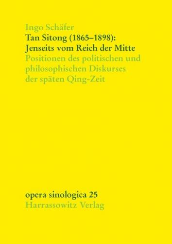 Tan Sitong (1865–1898): Jenseits vom Reich der Mitte 