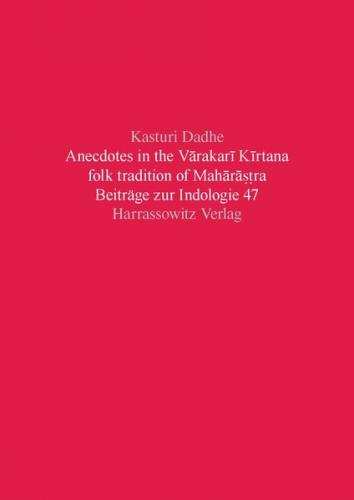 Anecdotes in the Varakari Kirtana folk tradition of Maharastra 