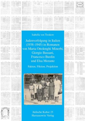 Judenverfolgung in Italien (1938–1945) in Romanen von Marta Ottolenghi Minerbi, Giorgio Bassani, Francesco Burdin und Elsa Morante 
