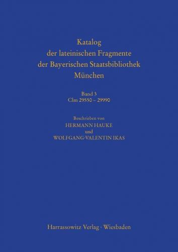 Katalog der lateinischen Fragmente der Bayerischen Staatsbibliothek München 