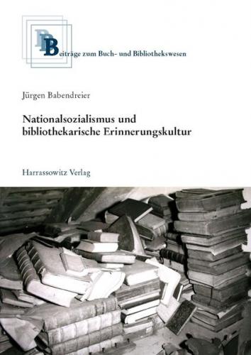 Nationalsozialismus und bibliothekarische Erinnerungskultur 