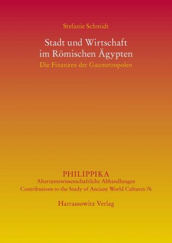 Stadt und Wirtschaft im Römischen Ägypten 