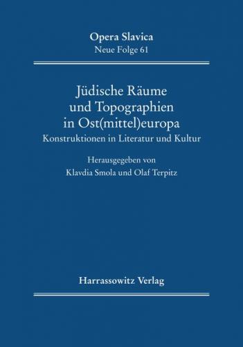 Jüdische Räume und Topographien in Ost(mittel)europa 