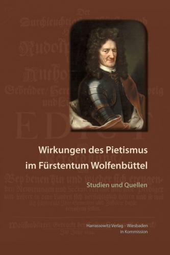 Wirkungen des Pietismus im Fürstentum Wolfenbüttel 
