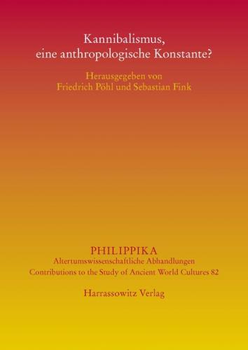 Kannibalismus, eine anthropologische Konstante? 