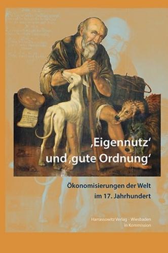 ‚Eigennutz‘ und ‚gute Ordnung‘ 