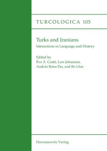 Turks and Iranians. Interactions in Language and History 
