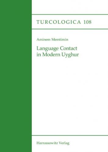 Language Contact in Modern Uyghur 