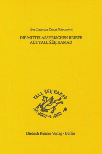 Die mittelassyrischen Briefe aus Tall Šēḫ Ḥamad 