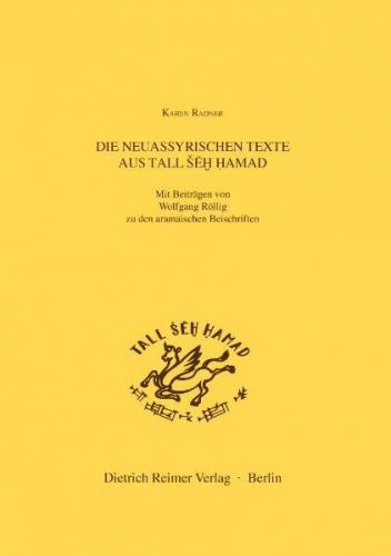 Die neuassyrischen Texte aus Tall Seh Hamad 