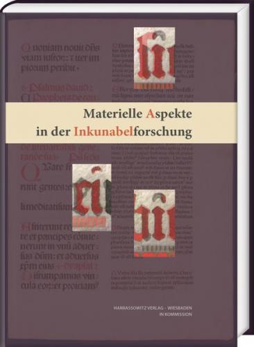 Materielle Aspekte in der Inkunabelforschung 