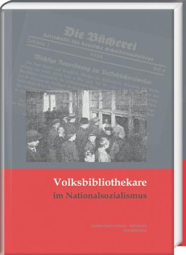 Volksbibliothekare im Nationalsozialismus 