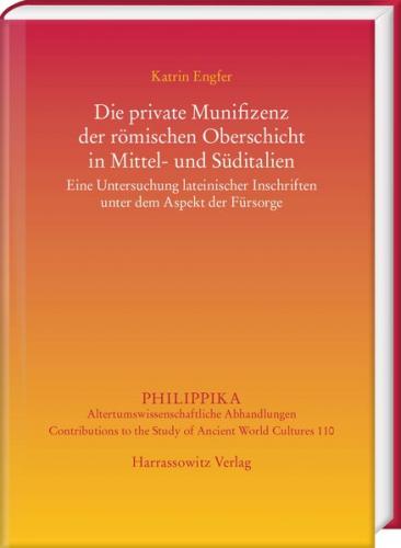 Die private Munifizenz der römischen Oberschicht in Mittel- und Süditalien 