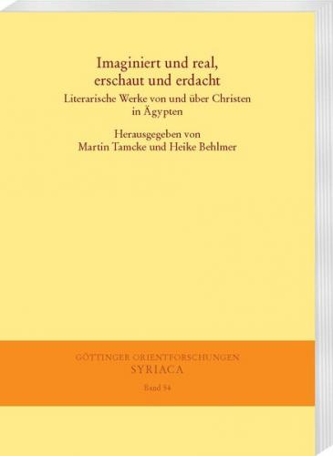 Imaginiert und real, erschaut und erdacht 