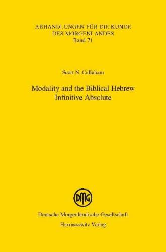 Modality and the Biblical Hebrew Infinitive Absolute (Ebook - pdf) 