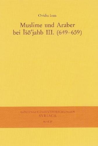 Muslime und Araber bei Iso'jahb III. (649-659) (Ebook - pdf) 