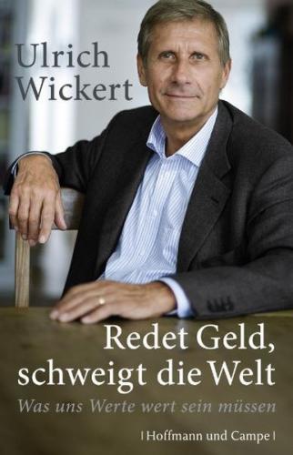 Redet Geld, schweigt die Welt 