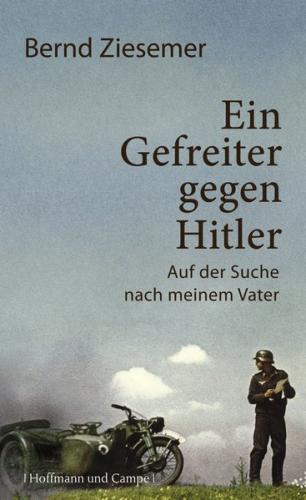 Ein Gefreiter gegen Hitler 