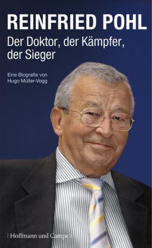 Reinfried Pohl – Der Doktor, der Kämpfer, der Sieger 