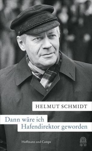 Dann wäre ich Hafendirektor geworden 