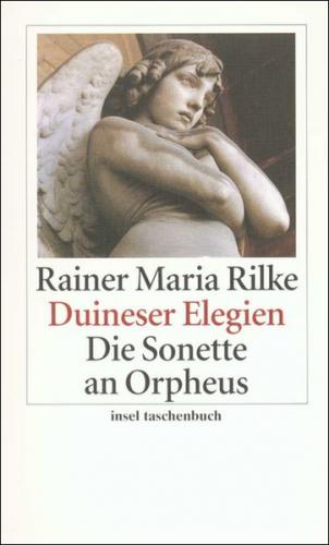 Duineser Elegien. Die Sonette an Orpheus 