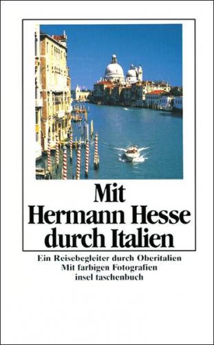 Mit Hermann Hesse durch Italien 