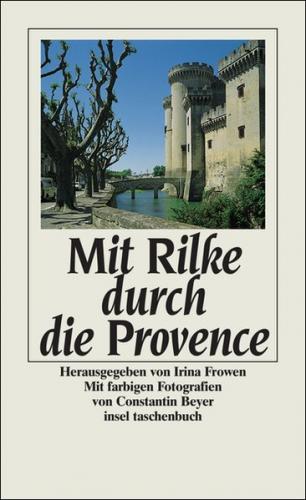 Mit Rilke durch die Provence 